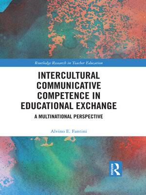 cover image of Intercultural Communicative Competence in Educational Exchange